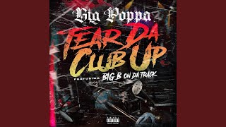 Tear Da Club Up (feat. Big B On Da Track)