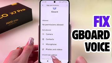 How To Fix Gboard No Permission For Voice Typing on POCO X7 Pro
