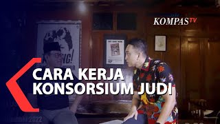 Cara Kerja Korsorsium Judi