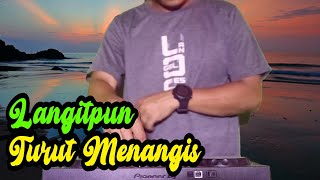 DJ BUMIPUN TURUT MENANGIS DANGDUT REMIX MEMBUAT AIR MATA MENETES