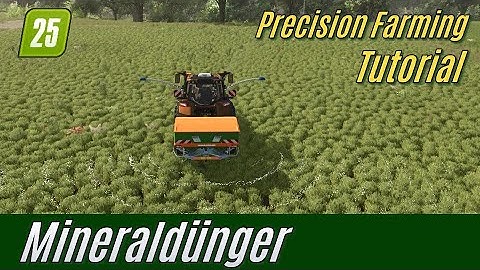 LS25 PF Tutorial: Mineraldünger (Precision Farming)