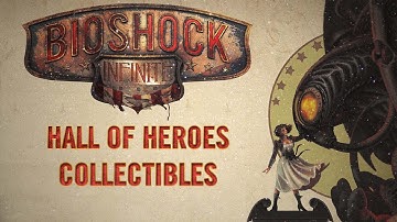 Bioshock Infinite Hall of Heroes Collectibles (Voxophones, Tele / Kinetoscopes, Infusion & Gear)