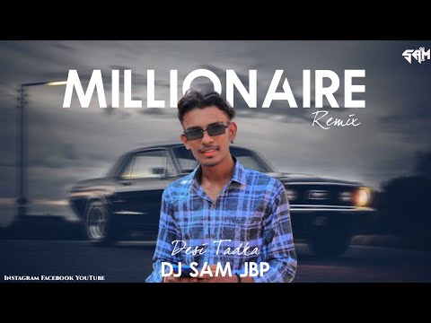 Millionaire Song | Dj Sam Jbp | Desi Tadka | Yo Yo Honey Singh | Glory | Remix