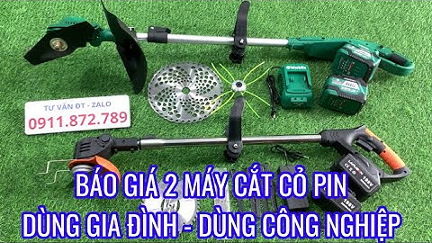 Báo Giá Công Khai 2 Mẫu Máy Cắt Cỏ Dùng Pin Đang Được Sử Dụng Nhiều Nhất Hiện Nay
