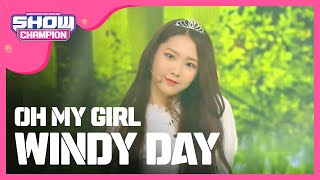 [SHOWCHAMPION] 오마이걸 - 윈디데이 (OH MY GIRL - WINDY DAY) l EP.189