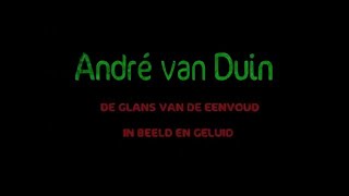 André van Duin - Glans van de Eenvoud - Aflevering 11
