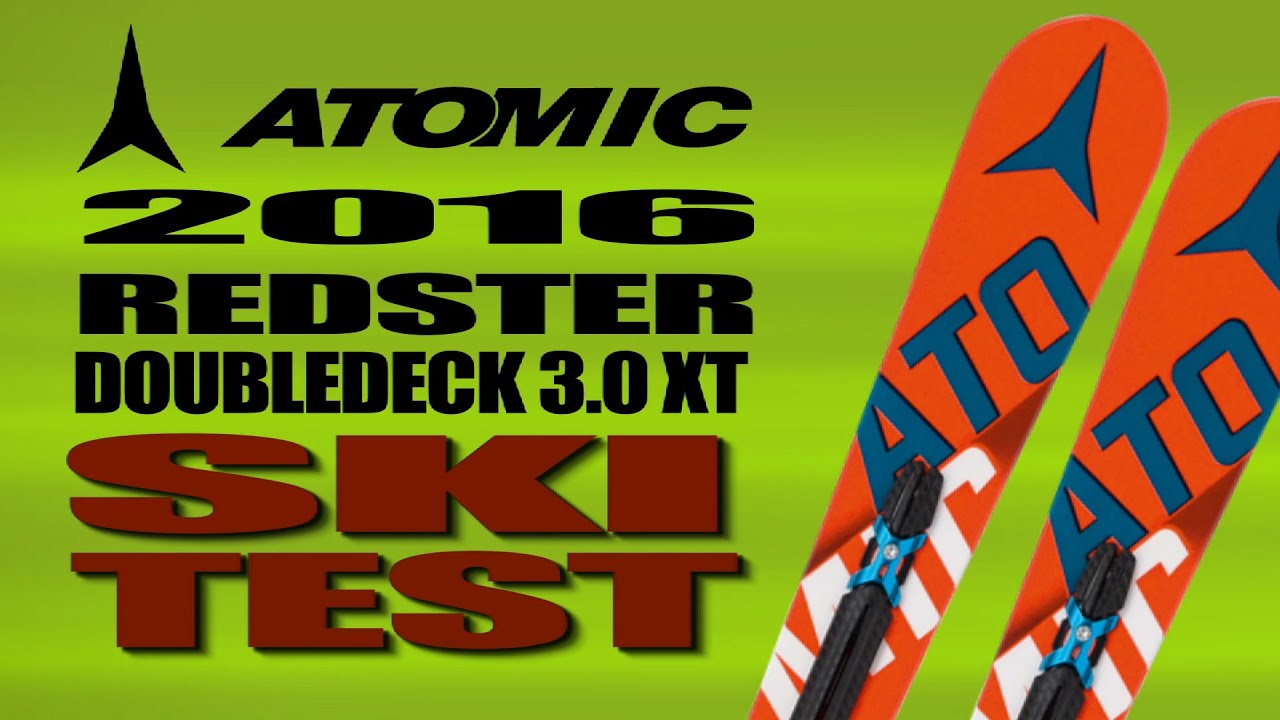 2016 Atomic Redster Doubledeck 3.0 XT with Greg Guras - YouTube