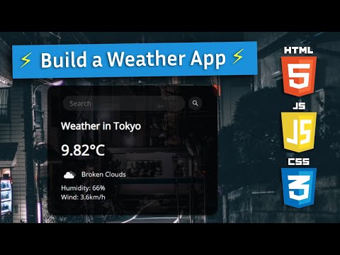 Build a Weather App with HTML, CSS & JavaScript