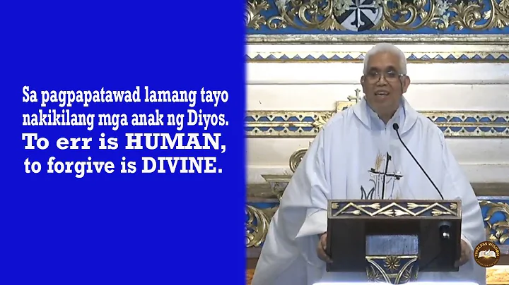 Timeless Wisdom Homily | To Forgive is Divine | | Fr. Enrico Gonzales, OP