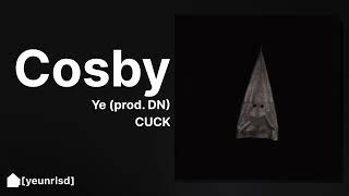 Ye - COSBY (prod. Digital Nas) | NEW LEAK