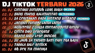 Dj Tiktok Terbaru 2026dj Cintaku Sungguh Luar Biasadj Gadis Manis Kalimantan  Album