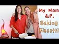 My Mom & P. Baking Biscotti