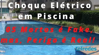 05 mortos em Piscina por Choque Elétrico é Fake News , mas o Perigo é Real! by Telredes Cursos 5,750 views 1 year ago 18 minutes