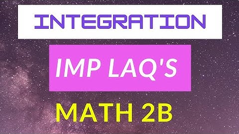 #INTEGRATION, important Long Answer Questions( LAQ