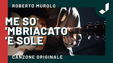 Roberto Murolo - Me so 'mbriacato 'e sole