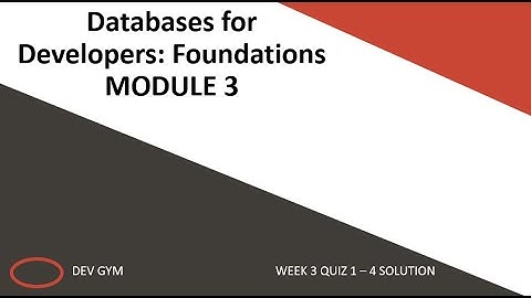ORACLE Databases for Developers: Foundations: Tables Module 3 Week 3 Quiz 1-4 solution (DEV GYM)