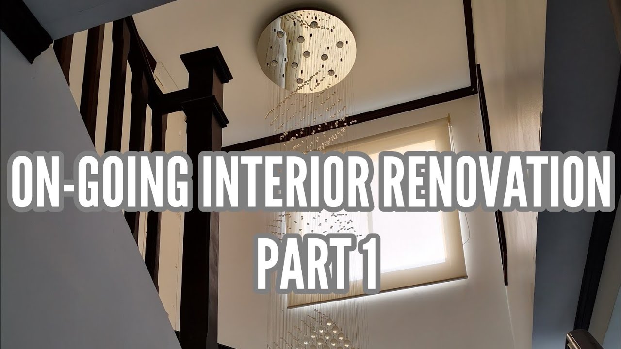 INTERIOR HOUSE RENOVATION PART 1 - YouTube
