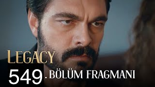 Emanet 549. Bölüm Fragmanı | Legacy Episode 549 Promo