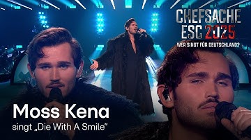 Moss Kena – singt Die With A Smile (Cover Bruno Mars & Lady Gaga) 😎​ ​​| Chefsache ESC 2025 🎤