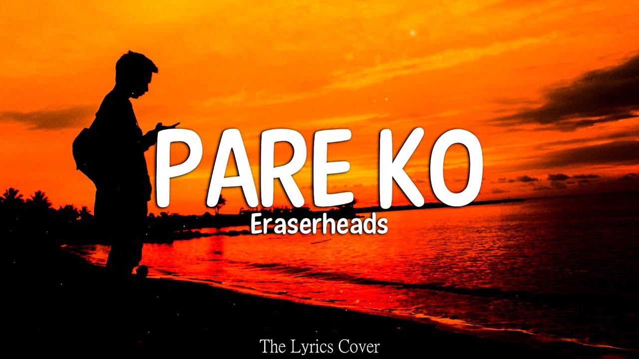 Pare ko Eraserheads (Lyrics) lyricsvideobackground7733 YouTube