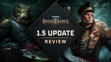 Warhammer 40,000: Rogue Trader 1.5 Update Trailer