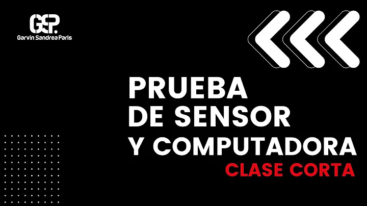 Clase corta! Prueba de sensor y computadora!