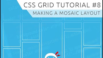 CSS Grid Tutorial #8 - Mosaic Layout