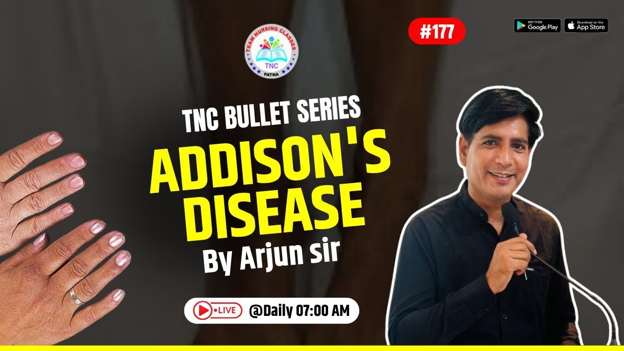 Addison's Disease || TNC Bullet Series # 177 || Most Important Topic || Daily 7.00 AM ||NURSING EXAM