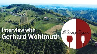 Gerhard Wohlmuth on Terroir & Wine Philosophy | Südsteiermark Series – Episode 1
