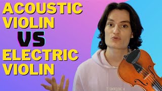 ACOUSTIC VIOLIN vs ELECTRIC VIOLIN - EVERYTHING YOU NEED TO KNOW!!!