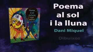 Video thumbnail of "Poema al sol i la lluna, de Dani Miquel i Aitana Bernabé"