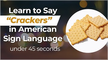 Signing in Seconds: Learn how to say CRACKERS in ASL! LESS THAN 40 SECONDS!