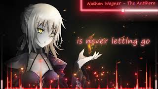 Nathan Wagner - The Antihero [Nightcore]