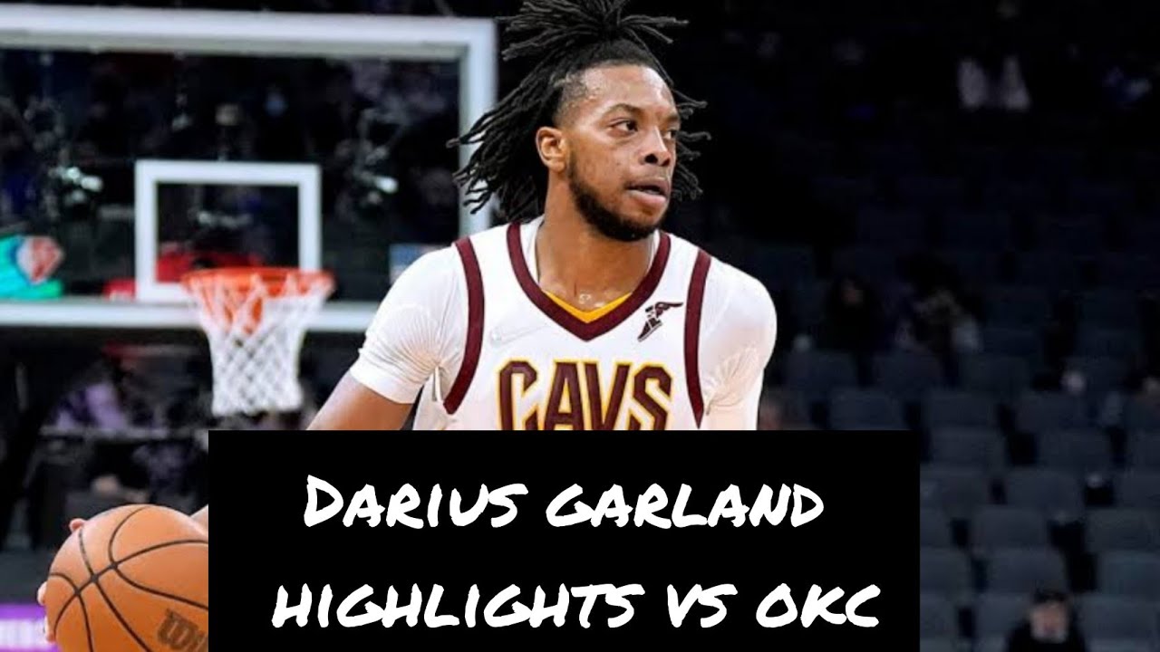 Darius Garland Highlights vs OKC | 2021-2022 Season - YouTube