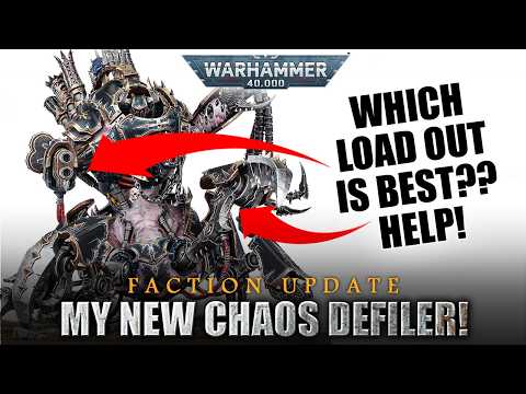WHICH LOAD OUT IS BEST?! *New* Chaos Space Marines Defiler Alpha Legion Army Update Warhammer 40K