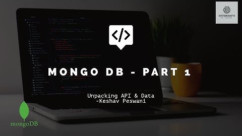 Mongo DB - Part 1 | NoSql |  2024  |  Scale | Collections | BSON | Transactions | Atomicity | Index
