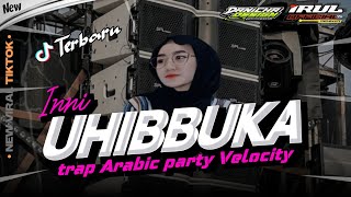 Download lagu DJ ARABIC INNI UHIBBUKA FYP TIKTOK || TRAP PARTY VELOKITY KOPLO SIMPATIK βΌοΈ 2026
