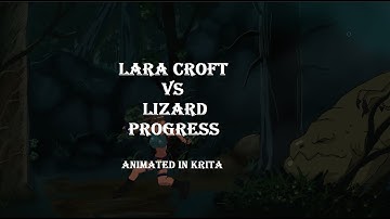 How to make 2D animation Lara VS lizard.