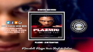 Plazmic - Si Mi Team Yah - September 2014