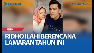 Berencana Lamaran Tahun Ini, Ridho Ilahi Akan Kenalkan Dinar Candy Ke Keluarga Di Padang