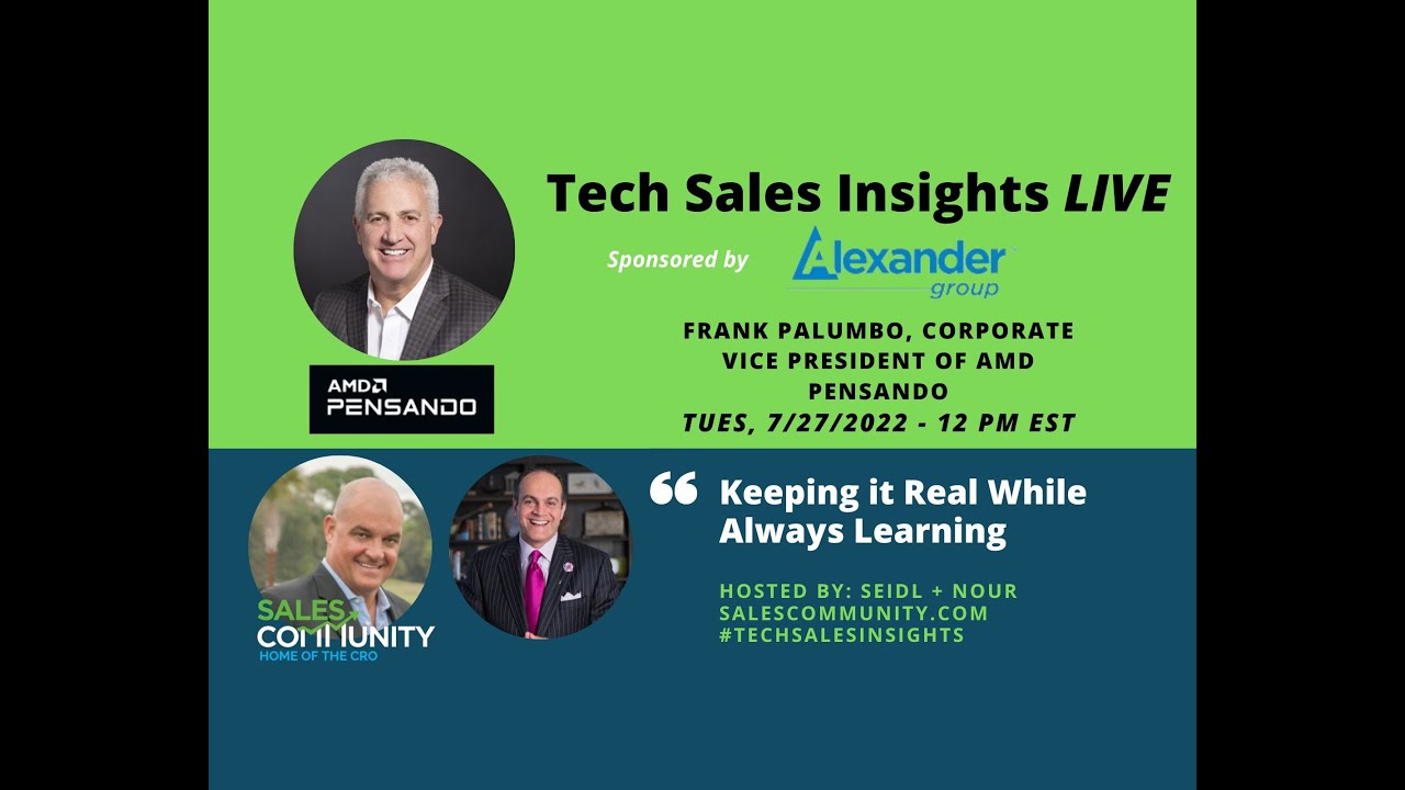 Tech Sales Insights LIVE featuring Frank Palumbo, AMD Pensando