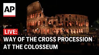 Good Friday LIVE: Way of the Cross procession at the Colosseum