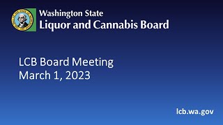 LCB Board Meeting   March 1, 2023