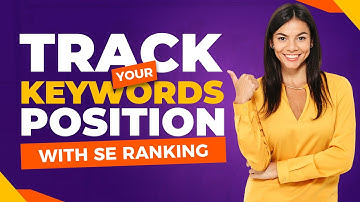 SE Ranking Rank Tracker: The Most Accurate Google Keywords Rank Tracker