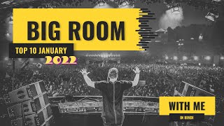 Top 10 Insane BIG ROOM Drops of January 2022 [HINDI]