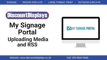 MySignage Portal - Uploading Media and RSS | Discount Displays