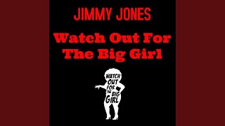 Watch Out for the Big Girl