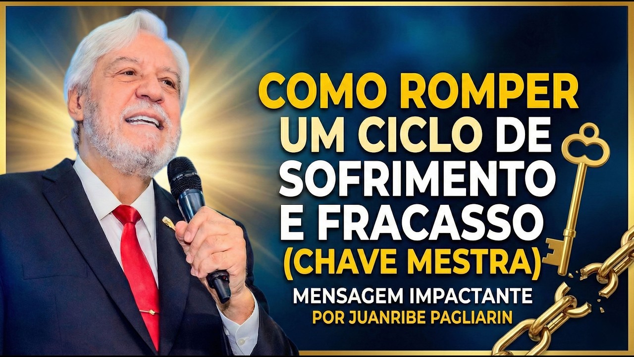 Como Romper um Ciclo de Sofrimento e Fracasso (Chave Mestra)