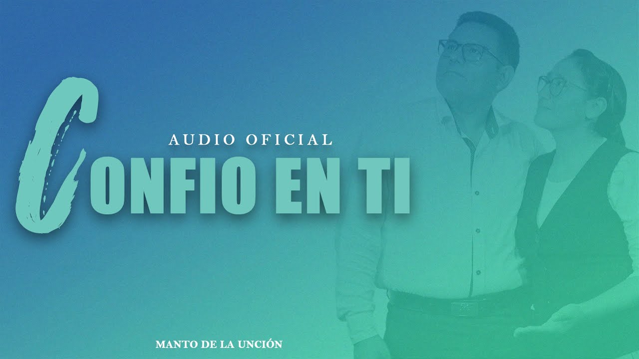 Confio En Ti (Official Lyric Video) // Ministerio Profético Manto de la