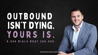 Outbound Isn't Dying. Yours Is. | Joey Gilkey on Why 8,000 Dials Beat 200,000 screenshot 4